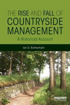 The Rise and Fall of Countryside Management - Rotherham, Ian D