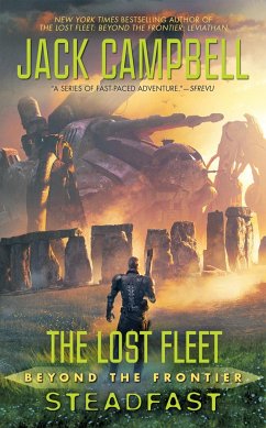 The Lost Fleet: Beyond the Frontier: Steadfast - Campbell, Jack