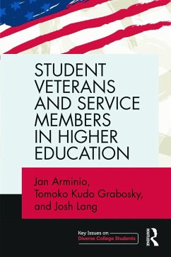 Student Veterans and Service Members in Higher Education - Arminio, Jan; Grabosky, Tomoko Kudo; Lang, Josh