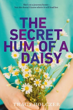 The Secret Hum of a Daisy - Holczer, Tracy