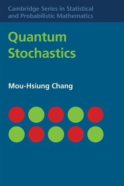 Quantum Stochastics - Chang, Mou-Hsiung