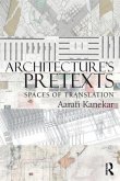 Architecture's Pretexts