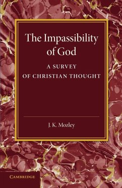 The Impassibility of God - Mozley, J. K.