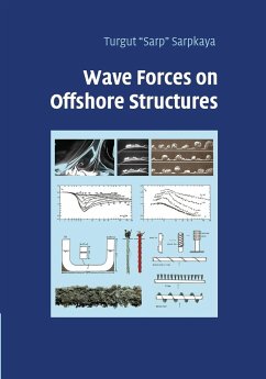 Wave Forces on Offshore Structures - Sarpkaya, Turgut 'Sarp'