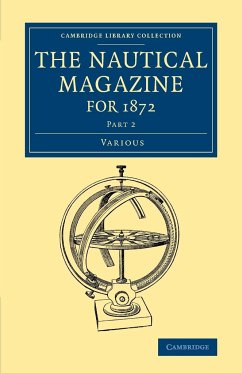 The Nautical Magazine for 1872, Part 2 - Various