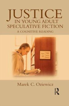 Justice in Young Adult Speculative Fiction - Oziewicz, Marek C