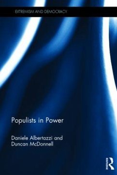 Populists in Power - Albertazzi, Daniele; McDonnell, Duncan