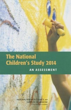 The National Children's Study 2014 - National Research Council; Institute Of Medicine; Board On Children Youth And Families; Division of Behavioral and Social Sciences and Education; Committee On National Statistics; Panel on the Design of the National Children's Study and Implications for the Generalizability of Results