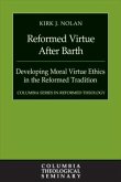 Reformed Virtue After Barth