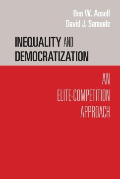 Inequality and Democratization - Ansell, Ben W. (University of Oxford); Samuels, David J. (University of Minnesota)