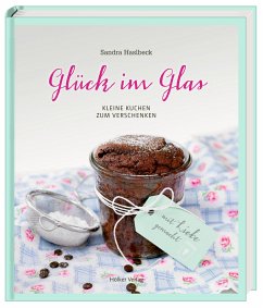 Glück im Glas - Haslbeck, Sandra