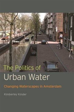 The Politics of Urban Water - Kinder, Kimberley