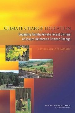 Climate Change Education - National Research Council; Division of Behavioral and Social Sciences and Education; Board On Science Education; Steering Committee on Engaging Family Private Forest Owners on Issues Related to Climate Change