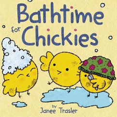 Bathtime for Chickies - Trasler, Janee