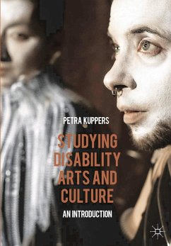 Studying Disability Arts and Culture - Kuppers, Petra