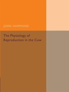 The Physiology of Reproduction in the Cow - Hammond, John