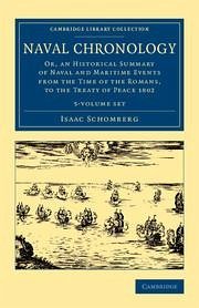 Naval Chronology 5 Volume Set - Schomberg, Isaac