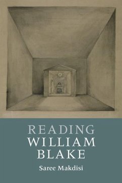 Reading William Blake - Makdisi, Saree (University of California, Los Angeles)