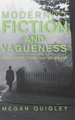 Modernist Fiction and Vagueness - Quigley, Megan