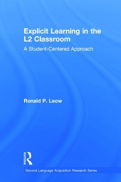 Explicit Learning in the L2 Classroom - Leow, Ronald P