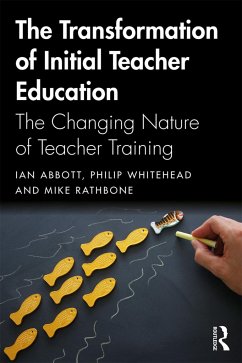 The Transformation of Initial Teacher Education - Abbott, Ian; Rathbone, Mike; Whitehead, Philip (University of Warwick, UK)