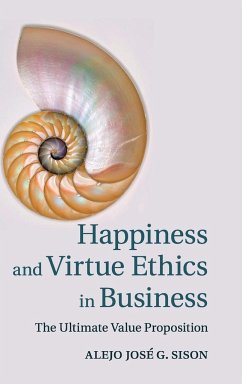 Happiness and Virtue Ethics in Business - Sison, Alejo José G.