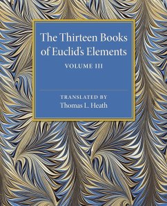 The Thirteen Books of Euclid's Elements - Heath, Thomas L.