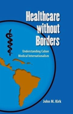 Healthcare Without Borders - Kirk, John M