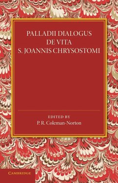 Palladii Dialogus de Vita S. Joannis Chrysostomi