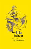Der lila Spitzer