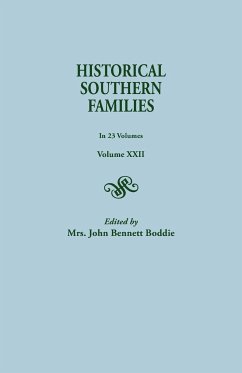 Historical Southern Families. in 23 Volumes. Volume XXII - Boddie, John Bennett