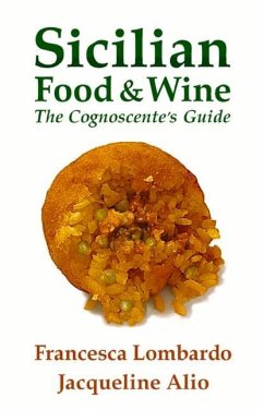 Sicilian Food and Wine: The Cognoscente's Guide - Lombardo, Francesca; Alio, Jacqueline