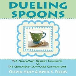 Dueling Spoons - Fields, April S.; Hoey, Olivia