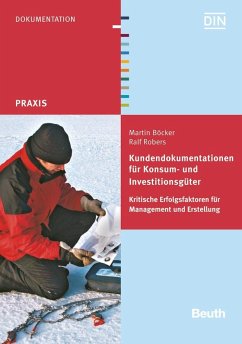 Kundendokumentationen für Konsum- und Investitionsgüter - Böcker, Martin;Robers, Ralf