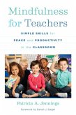 Mindfulness for Teachers: Simple Skills for Peace and Productivity in the Classroom