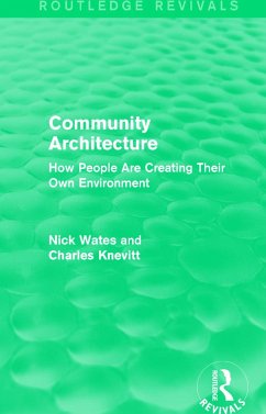 Community Architecture (Routledge Revivals) - Wates, Nick (Nick Wates Associates, UK); Knevitt, Charles