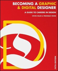 Becoming a Graphic and Digital Designer - Heller, Steven; Vienne, Veronique