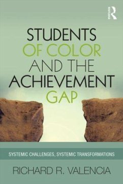 Students of Color and the Achievement Gap - Valencia, Richard R