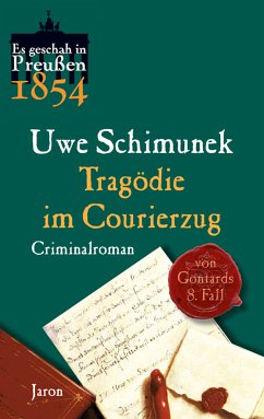 Tragödie im Courierzug / von Gontard Bd.8 (eBook, ePUB) - Schimunek, Uwe