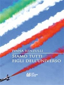 Cover Siamo tutti figli dell'universo (eBook, ePUB)