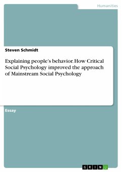 Explaining people's behavior. How Critical Social Psychology improved the approach of Mainstream Social Psychology (eBook, PDF)