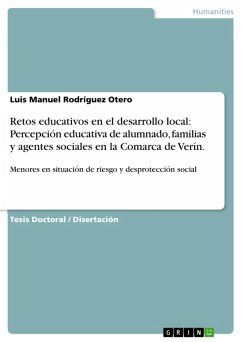 Retos educativos en el desarrollo local: Percepción educativa de alumnado, familias y agentes sociales en la Comarca de Verín. (eBook, PDF)