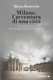 Milano, l'avventura di una città (eBook, ePUB)