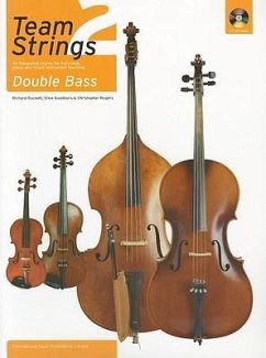 Team Strings 2: Double Bass: An Integrated Course for Individual, Group and Mixed Instrument Teaching [With CD (Audio)]