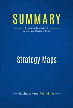 Summary: Strategy Maps (eBook, ePUB) - BusinessNews Publishing