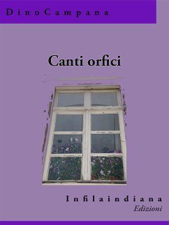 Canti orfici (eBook, ePUB) - Campana, Dino