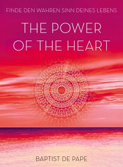 The Power of the Heart (eBook, ePUB) - De Pape, Baptist