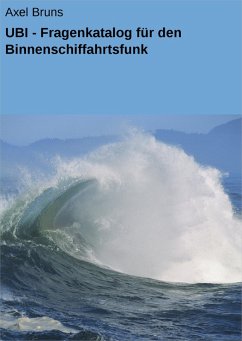 UBI - Fragenkatalog für den Binnenschiffahrtsfunk (eBook, ePUB) - Bruns, Axel