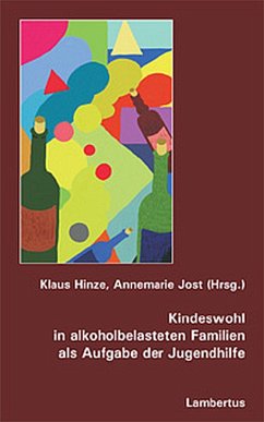 Kindeswohl in alkoholbelasteten Familien als Aufgabe der Jugendhilfe (eBook, PDF) - Hinze, Klaus