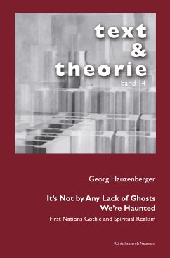 It's Not by Any Lack of Ghosts. We're Haunted. (eBook, ePUB) - Hauzenberger, Georg